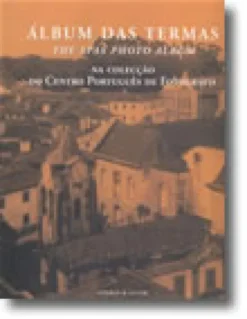 Álbum das Termas, na Colecção do Centro Português de Fotografia
