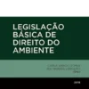 Legislação Básica de Direito do Ambiente