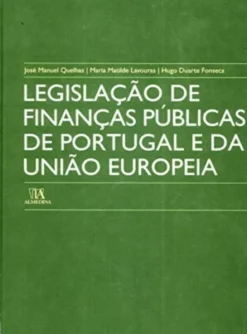 Legislação de Finanças Públicas de Portugal e da União Europeia