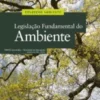 Legislação Fundamental do Ambiente