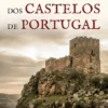 Lendas e Mitos dos Castelos de Portugal