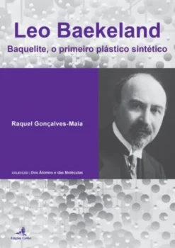 Leo Baekeland: baquelite, o primeiro plástico sintético