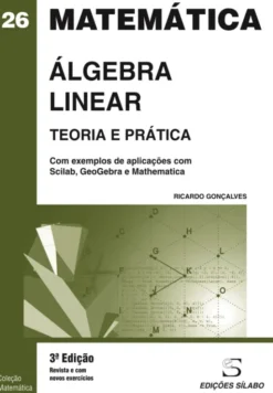 Álgebra Linear – Teoria e Prática