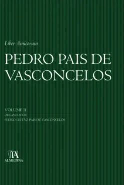 Liber Amicorum - Pedro Pais de Vasconcelos - Volume II