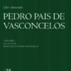 Liber Amicorum - Pedro Pais de Vasconcelos - Volume I