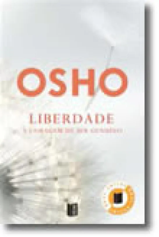 Liberdade A Coragem de Ser Você Mesmo