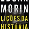 Lições da História - Podemos Aprender Com o Nosso Passado?