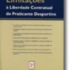 Limitações à Liberdade Contratual do Praticante Desportivo