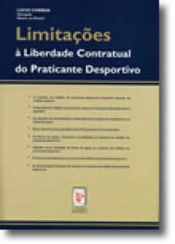 Limitações à Liberdade Contratual do Praticante Desportivo