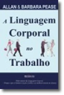 Linguagem Corporal no Trabalho