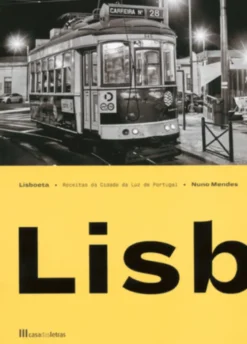 Lisboeta - Receitas da Cidade Luz de Portugal (Edição Portuguesa)