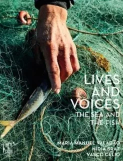 Lives and Voices - The Sea and The Fish