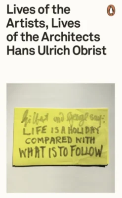 Lives Of The Artists, Lives Of The Architects
