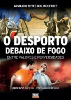 Livro O Desporto Debaixo De Fogo