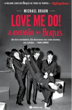 Love Me Do! A Ascenção dos Beatles