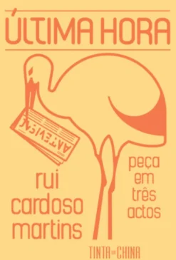 Última Hora: Peça em Três Actos
