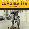 Luanda como Ela Era - 1960-1975