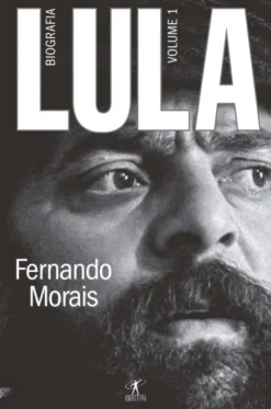 Lula, Biografia - Volume 1