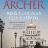 Mais Poderosa que a Espada