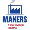 Makers - A Nova Revolução Industrial