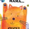 Mamã… Cucu!