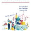 Management: Using practice and theory to develop skill