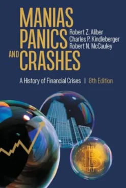 Manias, Panics, and Crashes: A History of Financial Crises