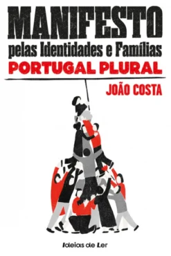 Manifesto pelas Identidades e Famílias - Portugal Plural