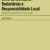 Manual das Contraordenações Rodoviárias e Responsabilidade Local - Atualizado pelo Decreto-Lei n.º 76/2022, de 31 de outubro