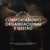 Manual de Comportamento Organizacional e Gestão