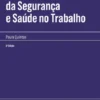 Manual de Direito da Segurança e Saúde no Trabalho - 5ª Edição