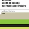 Manual de Direito do Trabalho e de Processo do Trabalho - 12ª Edição