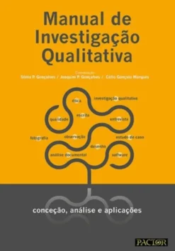 Manual de Investigação Qualitativa - Conceção, Análise e Aplicações