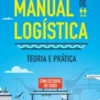 Manual de Logística - teoria e prática