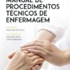 Manual de Procedimentos Técnicos de Enfermagem