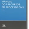 Manual dos Recursos em Processo Civil