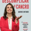 Manual para Descomplicar o Cancro