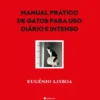 Manual Prático de Gatos para Uso Diário e Intenso