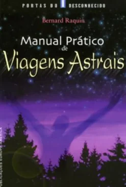 Manual Prático de Viagens Astrais