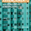 Manual Prático do Arrendamento - 160 Perguntas e Respostas