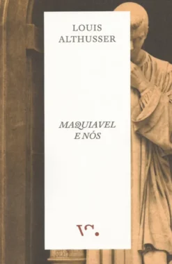 Maquiavel e Nós