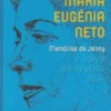 Maria Eugénia Neto - Memórias de Jenny, a Noiva do Vestido Azul