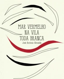Mar Vermelho na Vila Toda Branca