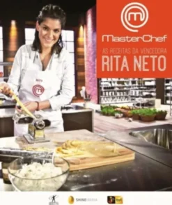 Masterchef - As Receitas da Vencedora Rita Neto