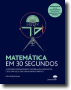 Matemática em 30 Segundos