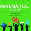 Matemática... Estás Aí?