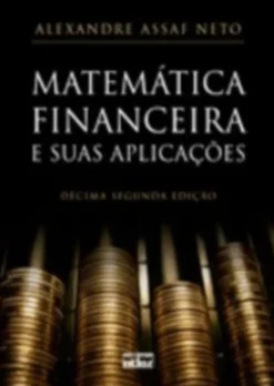 Matemática Financeira e Suas Aplicações