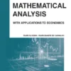 Mathematical Analysis – With Applications to Economics