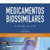 Medicamentos Biossimilares - O Estado da Arte