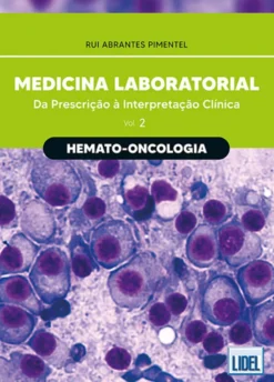 Medicina Laboratorial: Hemato-Oncologia - Da Prescrição à Interpretação Clínica
